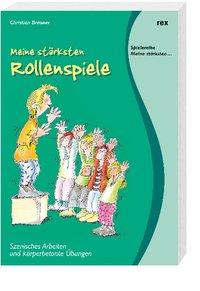 Meine stÃƒÂ¤rksten Rollenspiele - Brauner, Christian