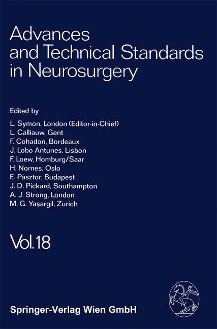 Advances and Technical Standards in Neurosurgery - L. Symon|L. Calliauw|F. Cohadon|J. Lobo Antunes|F. Loew|H. Nornes|E. Pásztor|J. D. Pickard|A. J. Strong|M. G. Ya?argil