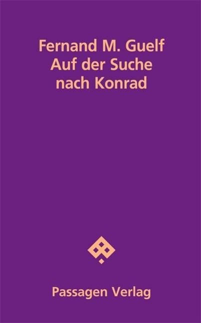 Auf der Suche nach Konrad - Guelf, Fernand|Guelf, Fernand M.