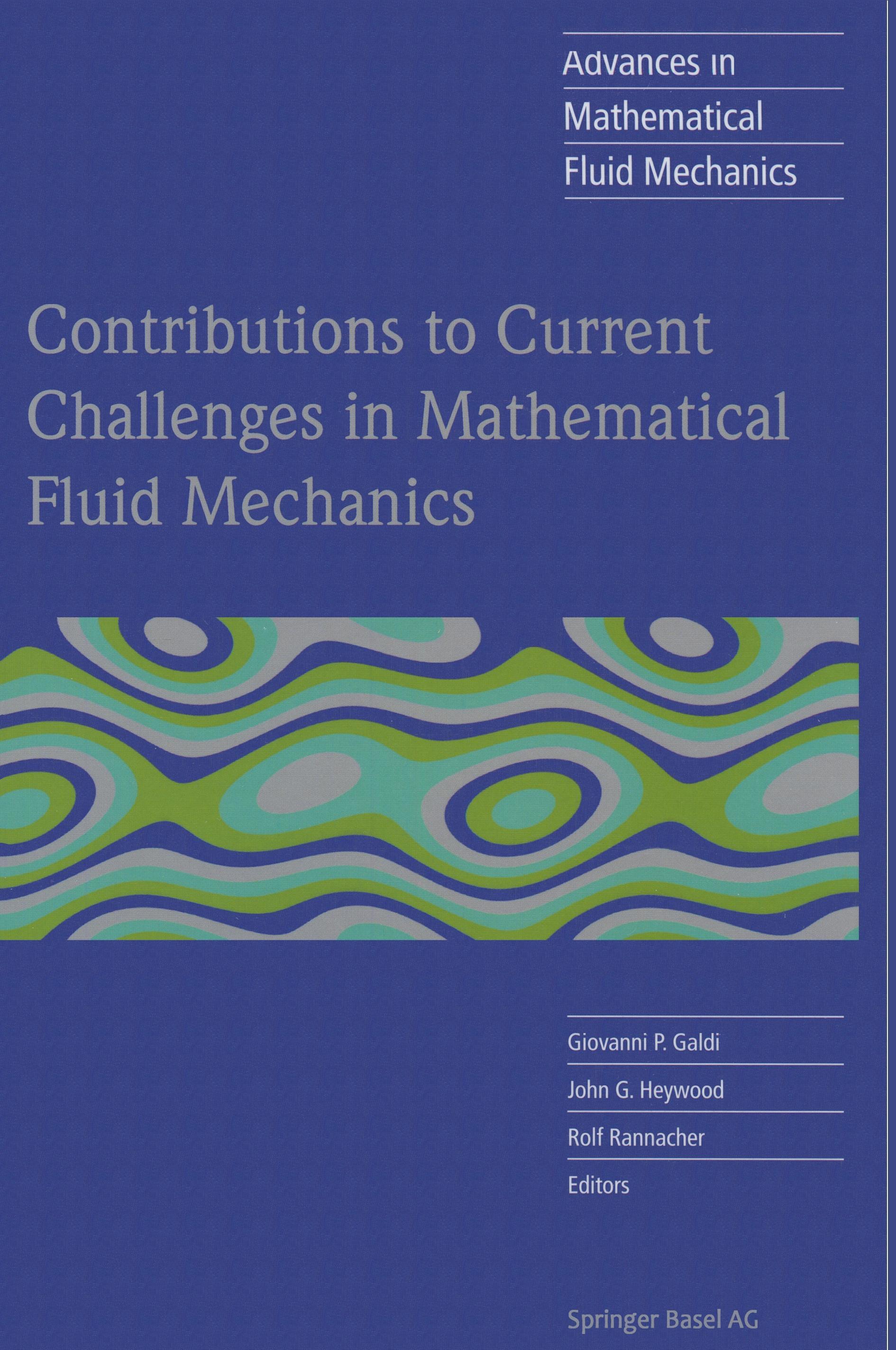 Contributions to Current Challenges in Mathematical Fluid Mechanics - Galdi, Paolo|Rannacher, Rolf|Heywood, John G.