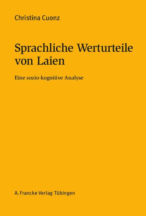 Sprachliche Werturteile von Laien - Cuonz, Christina