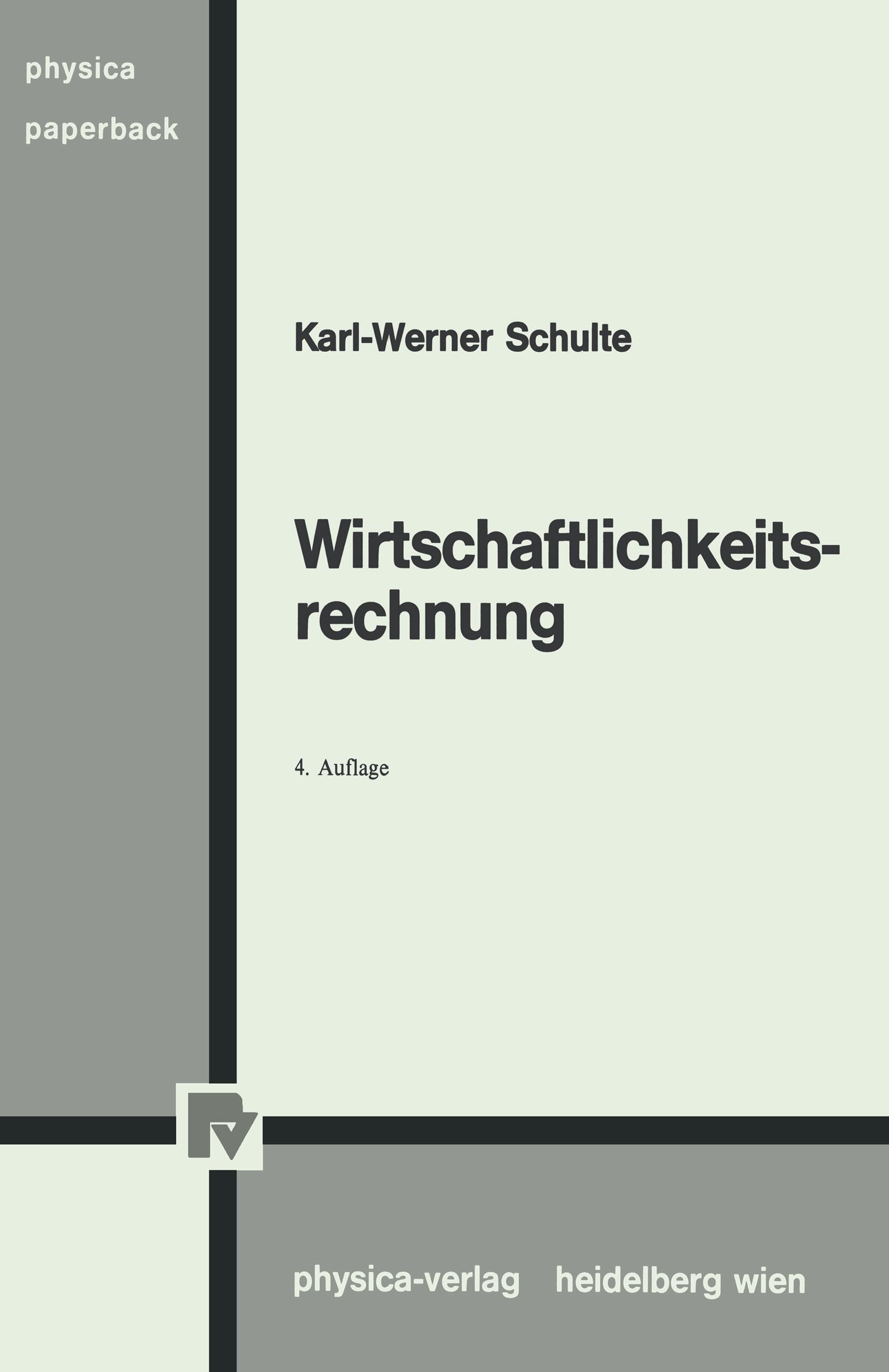 Wirtschaftlichkeitsrechnung - Karl-Werner Schulte