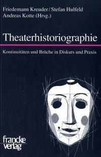 Theaterhistoriographie - Unknown Author