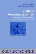 Visuelle Argumentationen - Horst Bredekamp; Pablo Schneider