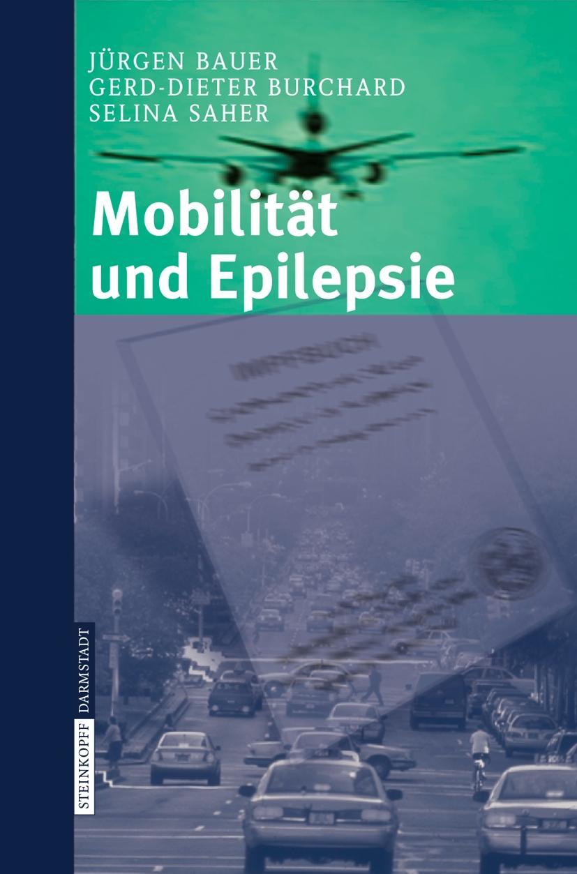 MobilitÃ¤t und Epilepsie - J. Bauer|G.-D. Burchard|S. Saher