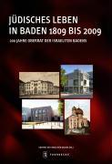 Jüdisches Leben in Baden 1809 bis 2009 - Unknown Author