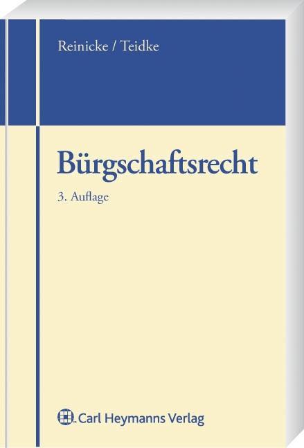 BÃƒÂ¼rgschaftsrecht - Reinicke, Dietrich|Tiedtke, Klaus