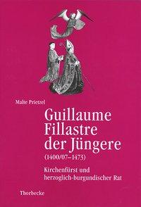 Guillaume Fillastre der Jüngere (1400/07-1473) - Prietzel, Malte