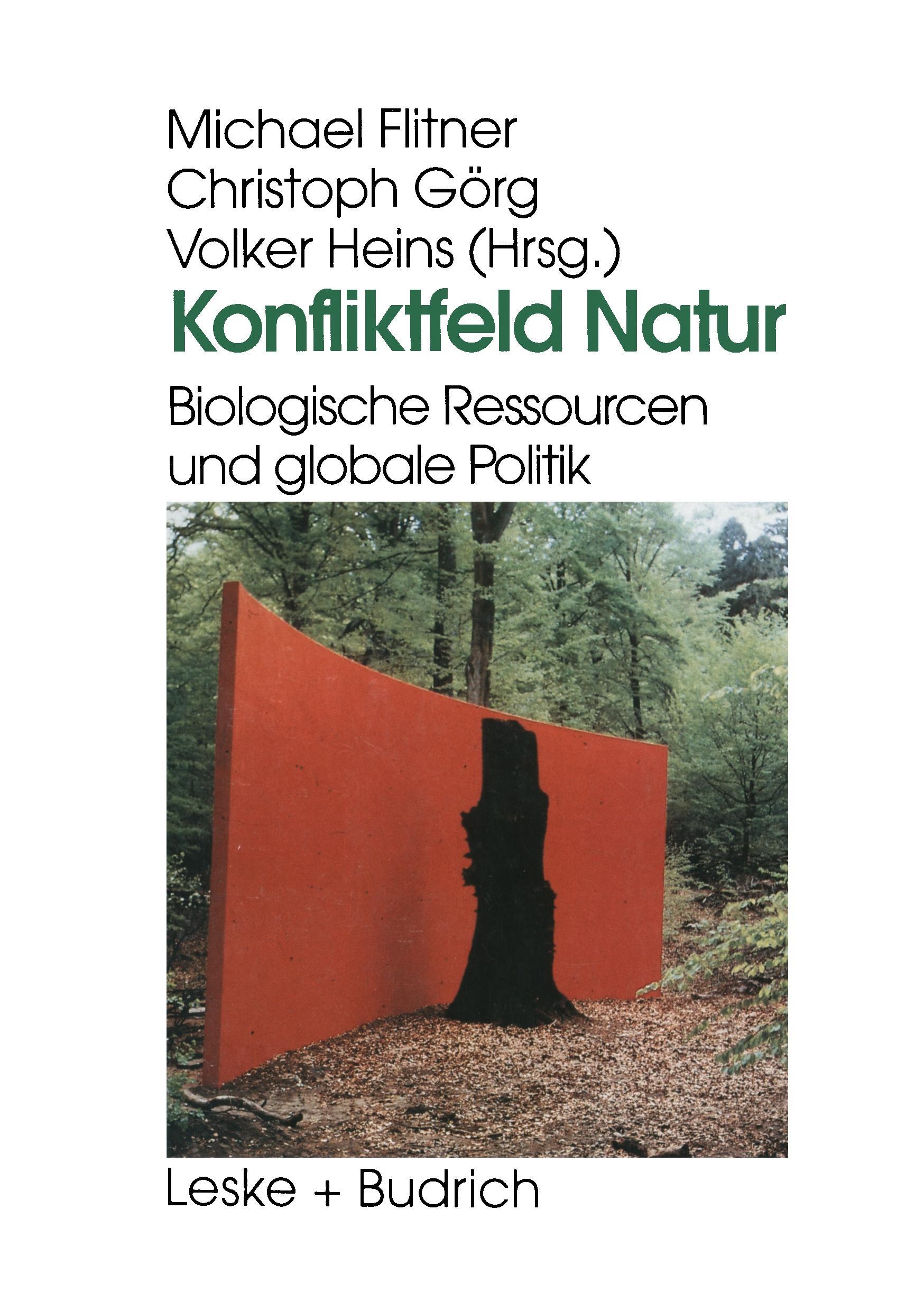 Konfliktfeld Natur - Flitner, Michael|Görg, Christoph|Heins, Volker