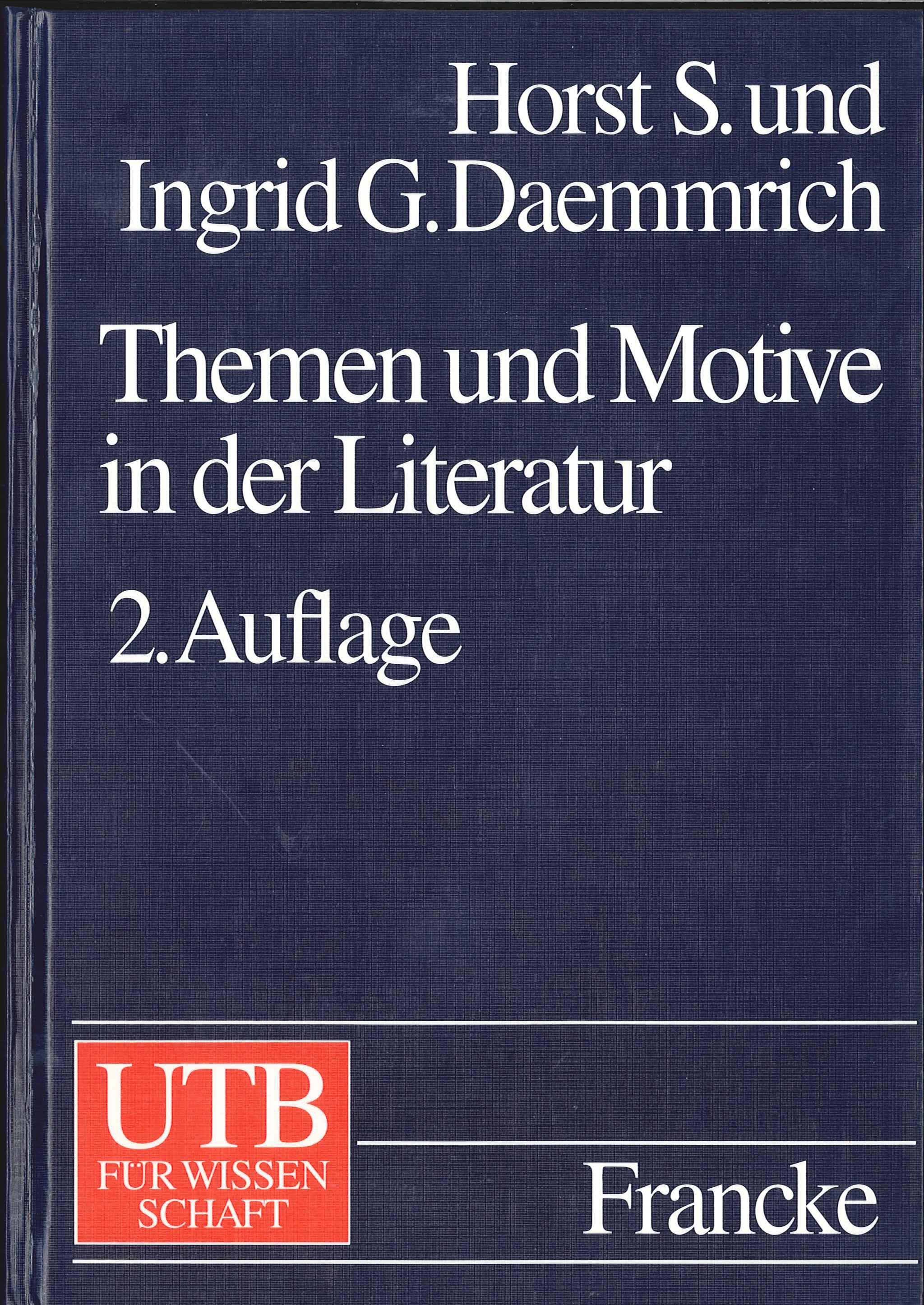 Themen und Motive in der Literatur - Daemmrich, Horst S.|Daemmrich, Ingrid G.
