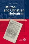 Milton and Christian Hebraism - Mattern, Frank