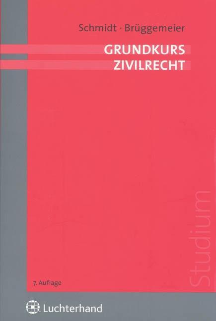 Grundkurs Zivilrecht - Eike Schmidt|Gert Brüggemeier