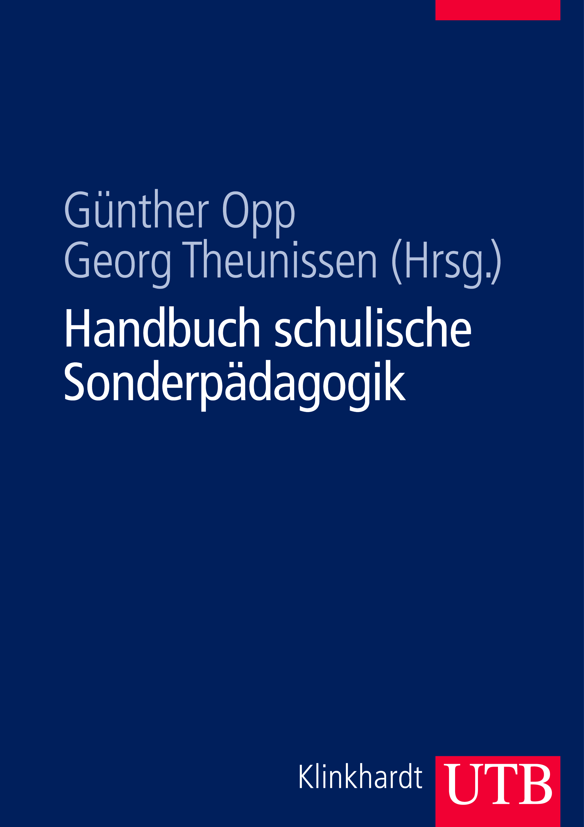 Handbuch schulische Sonderpaedagogik - Opp, Günther|Theunissen, Georg