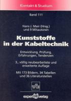 Kunststoffe in der Kabeltechnik - Mair, Hans J