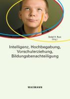 Intelligenz, Hochbegabung, Vorschulerziehung, Bildungsbenachteiligung - Rost, Detlef H.