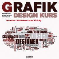 Grafikdesign Kurs - Dabner, David|Calvert, Sheena|Casey, Anoki