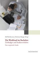 Die Workload im Bachelor: Zeitbudget und Studierverhalten - Unknown Author