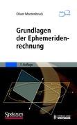 Grundlagen der Ephemeridenrechnung - Oliver Montenbruck