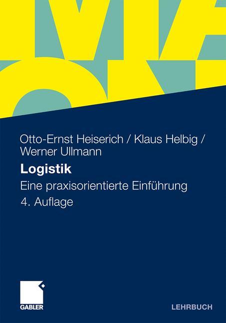 Logistik - Otto-Ernst Heiserich|Klaus Helbig|Werner Ullmann