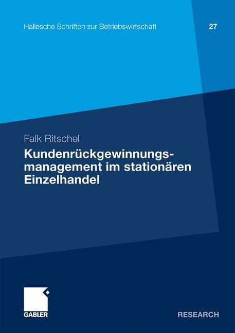 Kundenrückgewinnungsmanagement im stationaeren Einzelhandel - Falk Ritschel