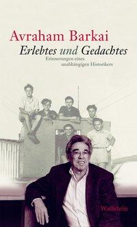 Erlebtes und Gedachtes - Barkai, Avraham