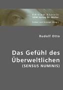 Das Gefühl des Überweltlichen - Otto, Rudolf