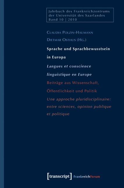 Sprache und Sprachbewusstsein in Europa / Langues et conscience linguistique en Europe - Polzin-Haumann, Claudia|Osthus, Dietmar