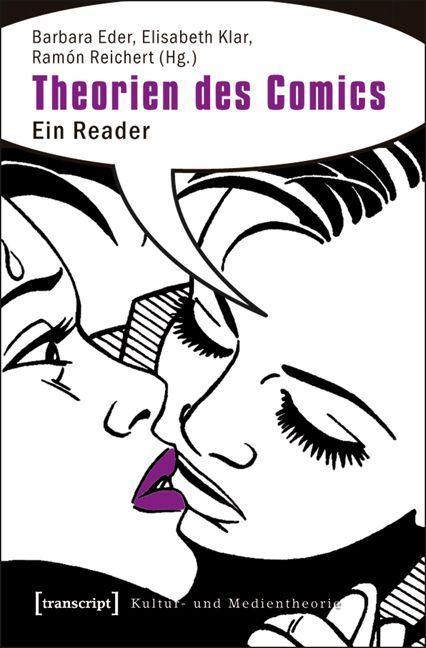 Theorien des Comics - Eder, Barbara|Klar, Elisabeth|Reichert, RamÃ³n