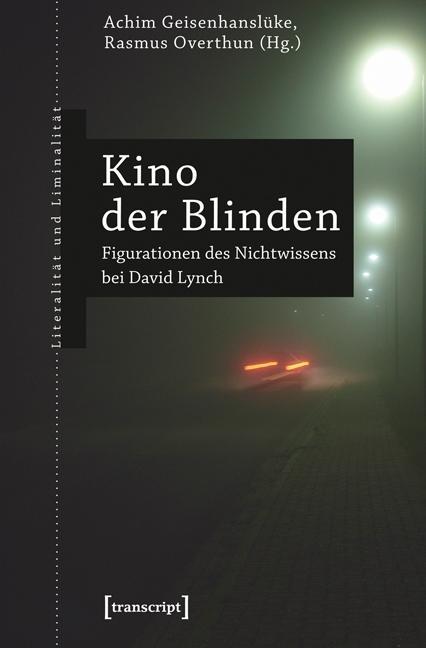 Kino der Blinden - Geisenhanslüke, Achim|Overthun, Rasmus