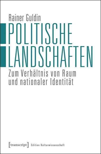 Politische Landschaften - Guldin, Rainer