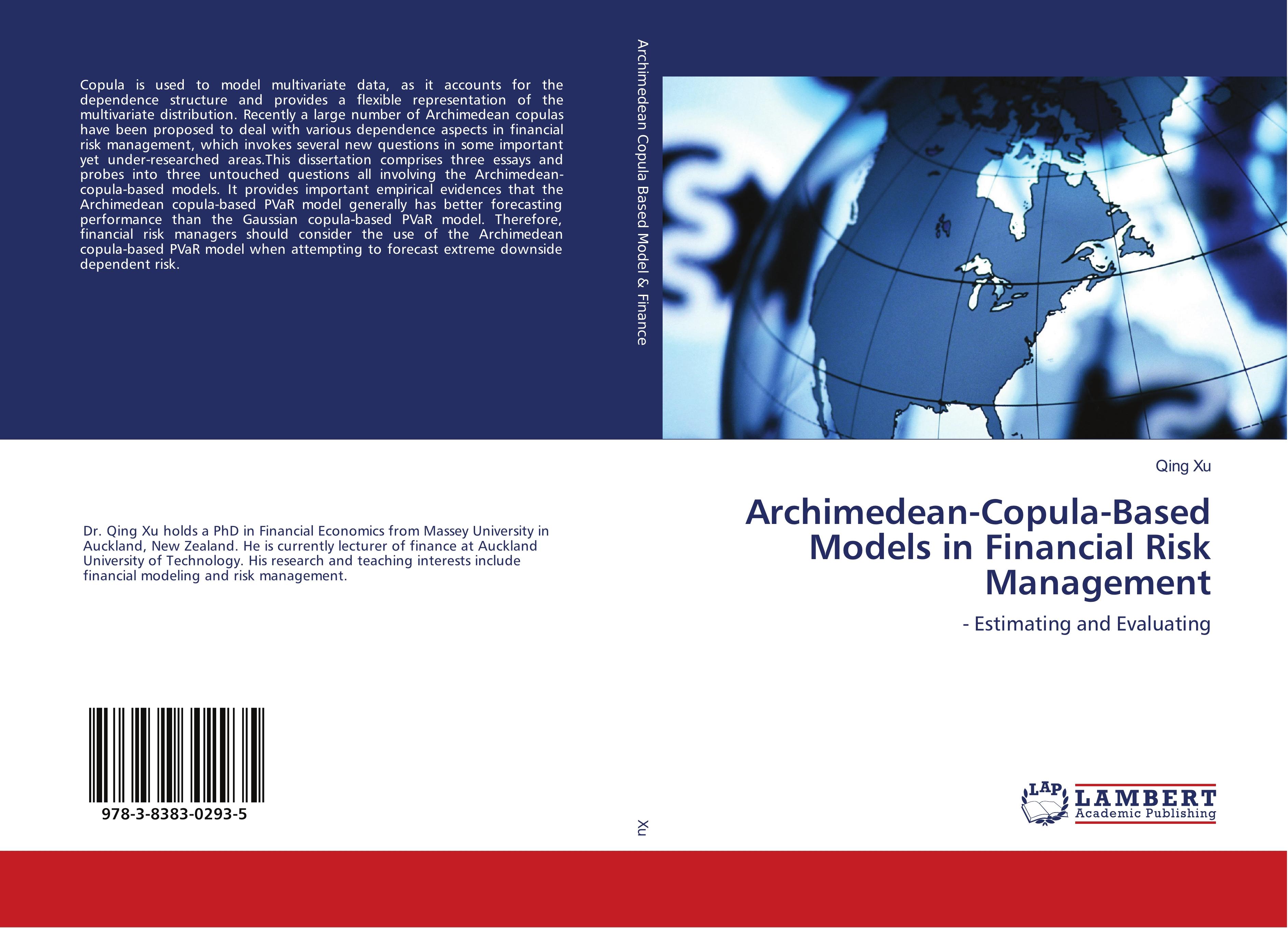 Archimedean-Copula-Based Models in Financial RiskManagement - Xu, Qing