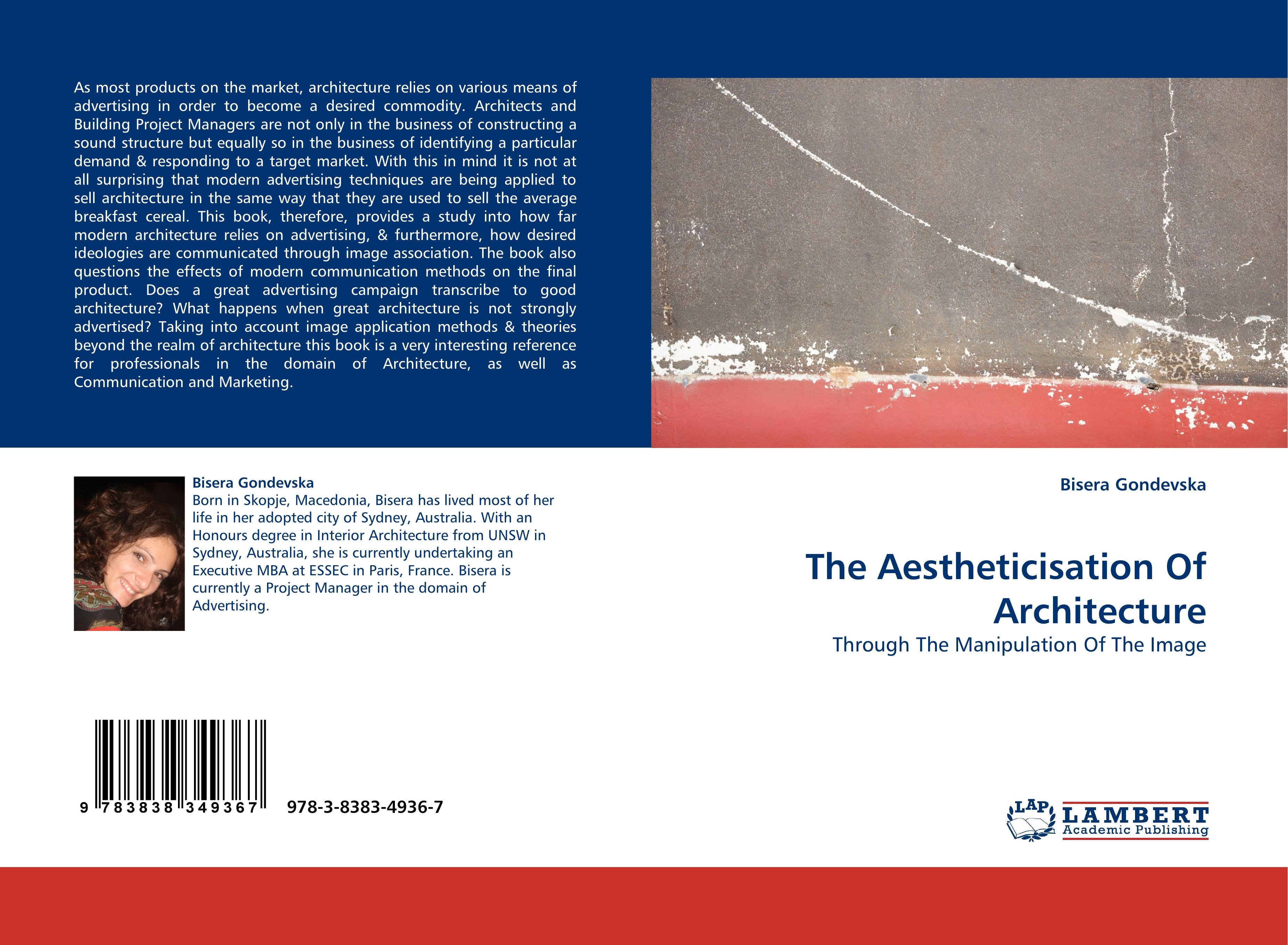 The Aestheticisation Of Architecture - Bisera Gondevska