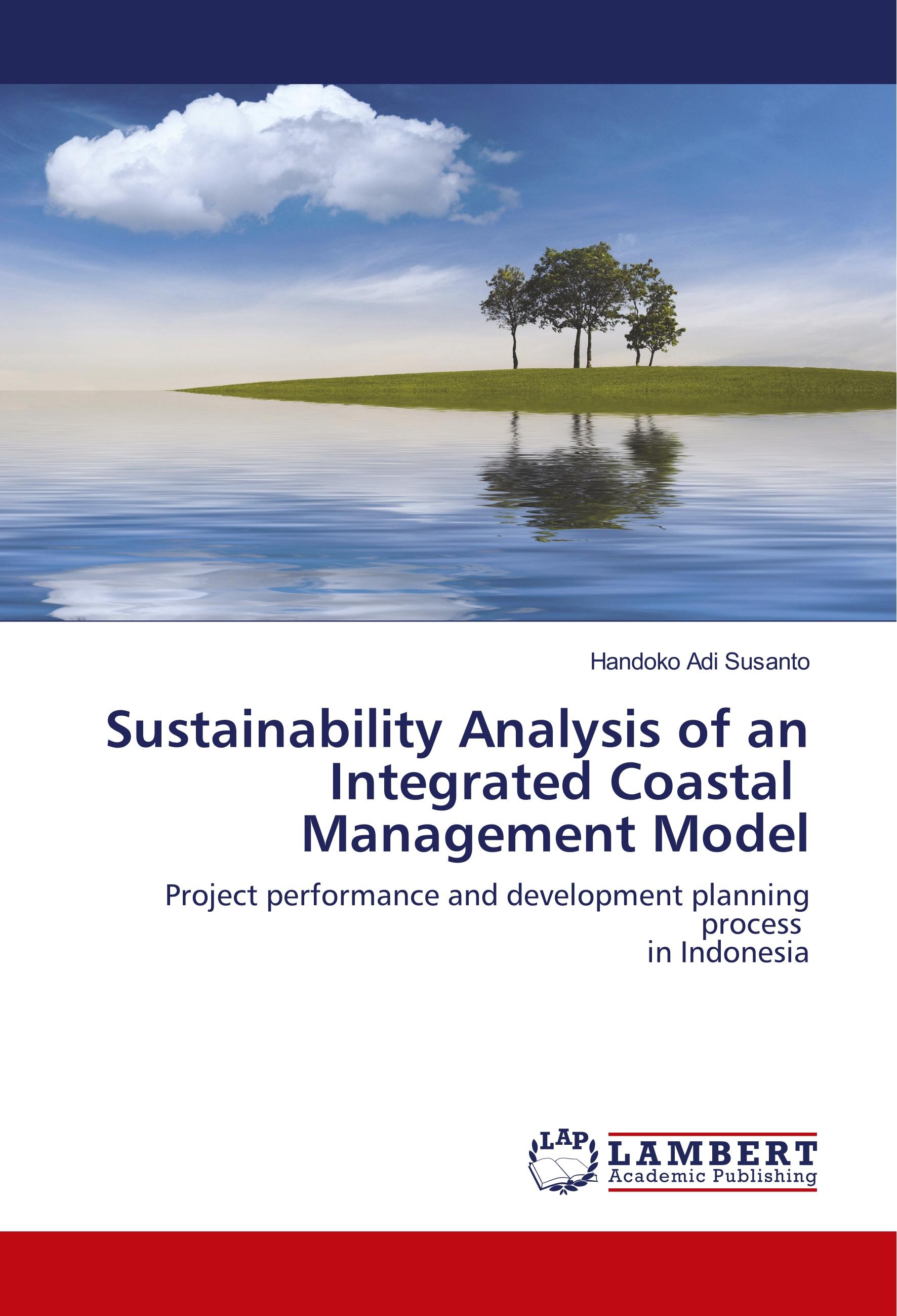 Sustainability Analysis of an Integrated Coastal Management Model - Susanto, Handoko Adi