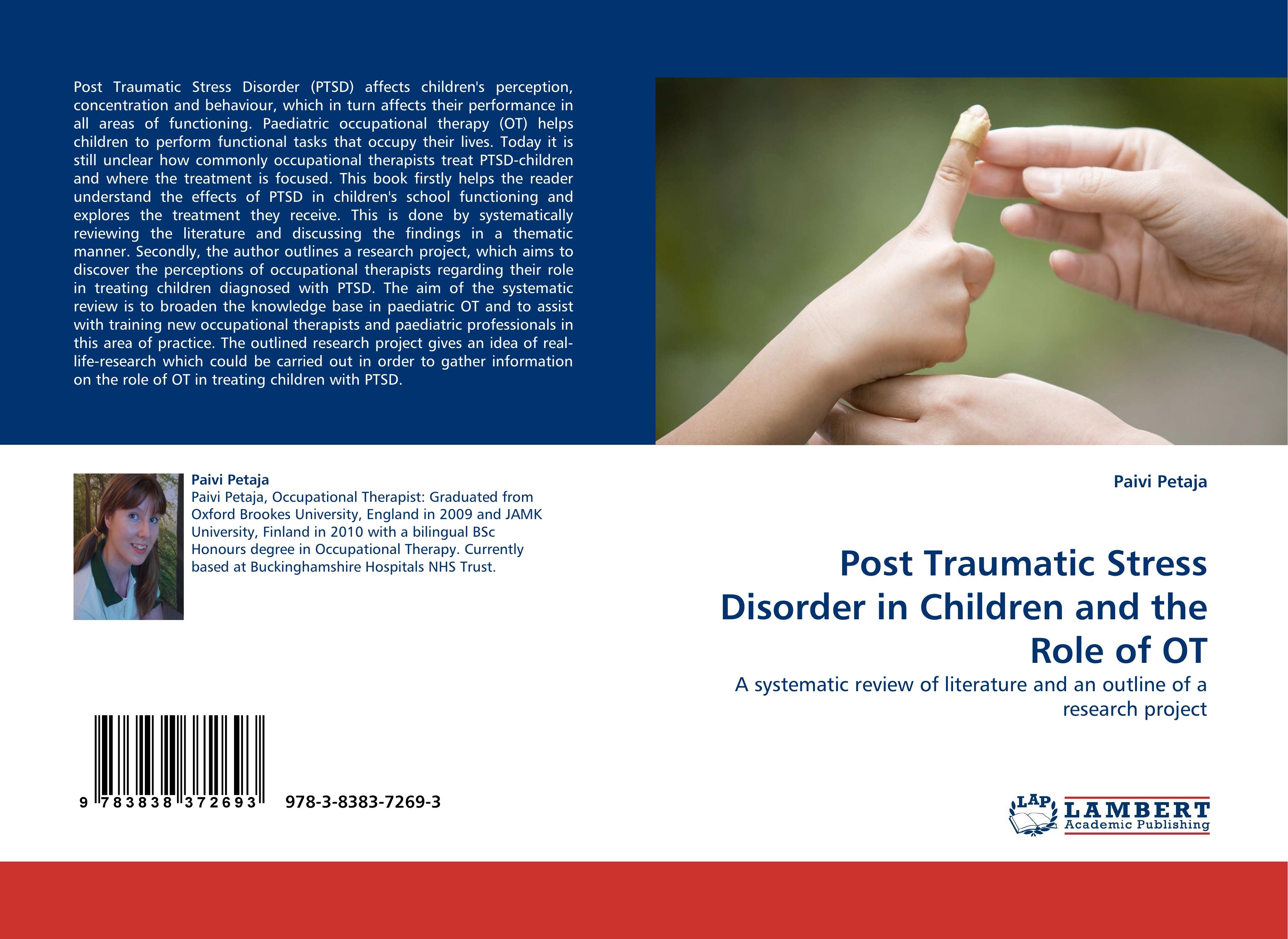 Post Traumatic Stress Disorder in Children and the Role of OT - Petaja, Paivi