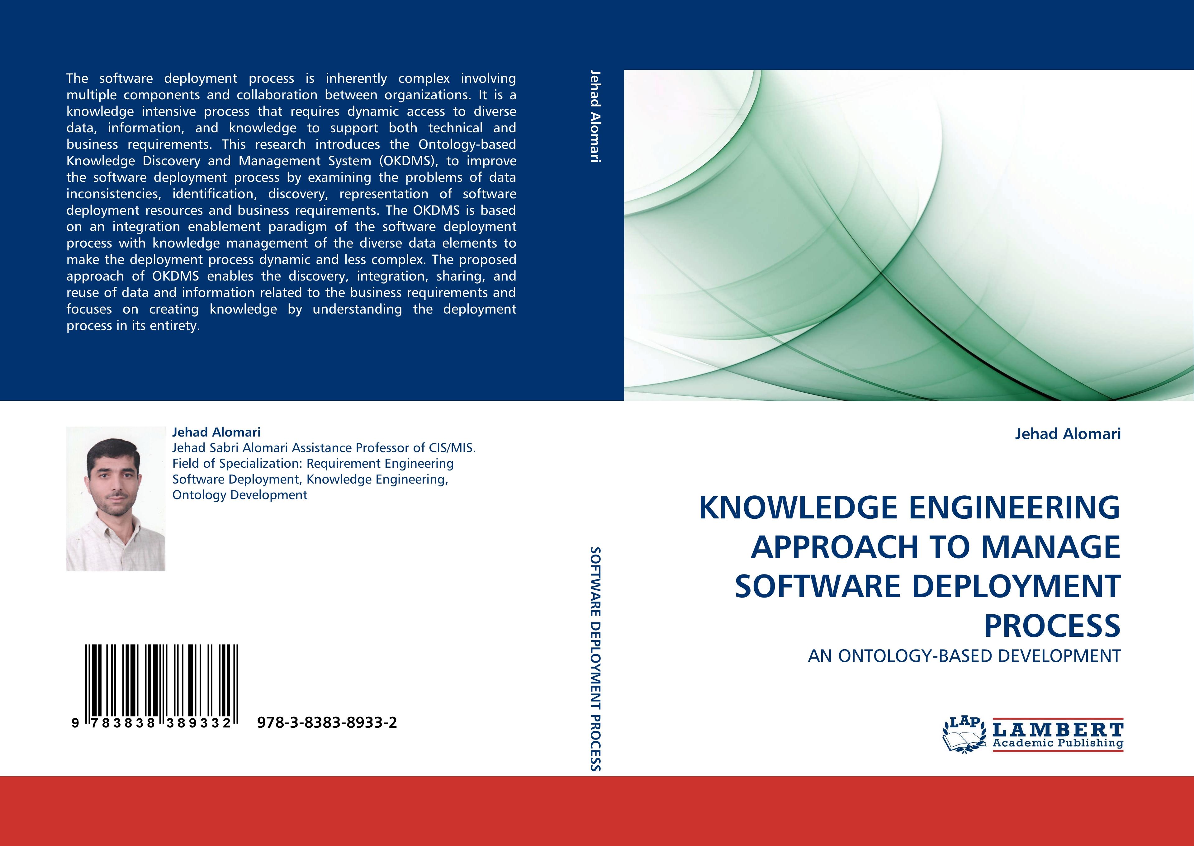 KNOWLEDGE ENGINEERING APPROACH TO MANAGE SOFTWARE DEPLOYMENT PROCESS - Jehad Alomari