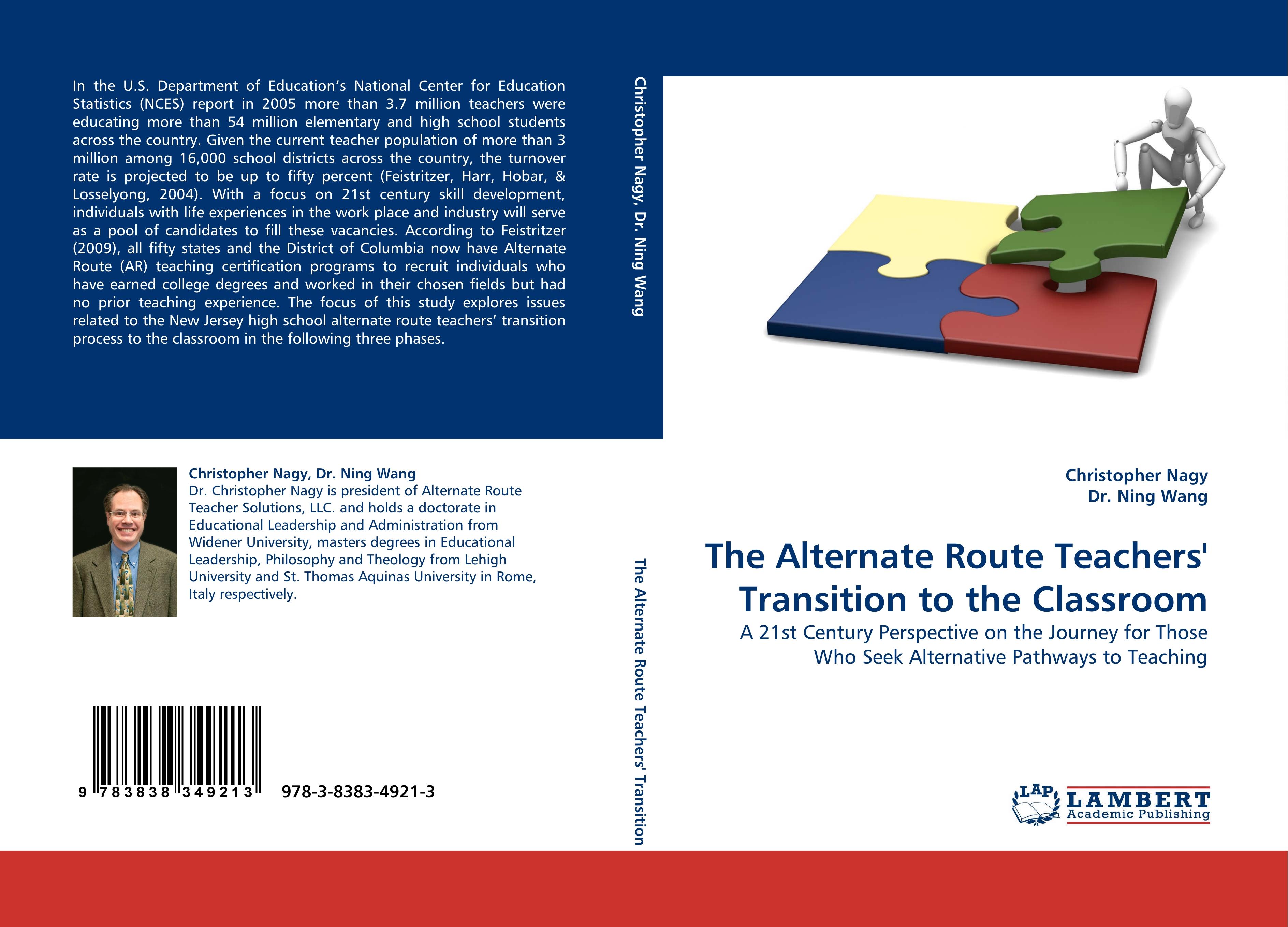 The Alternate Route Teachers' Transition to the Classroom: A 21st Century Perspective on the Journey for Those Who Seek Alternative Pathways to Teaching