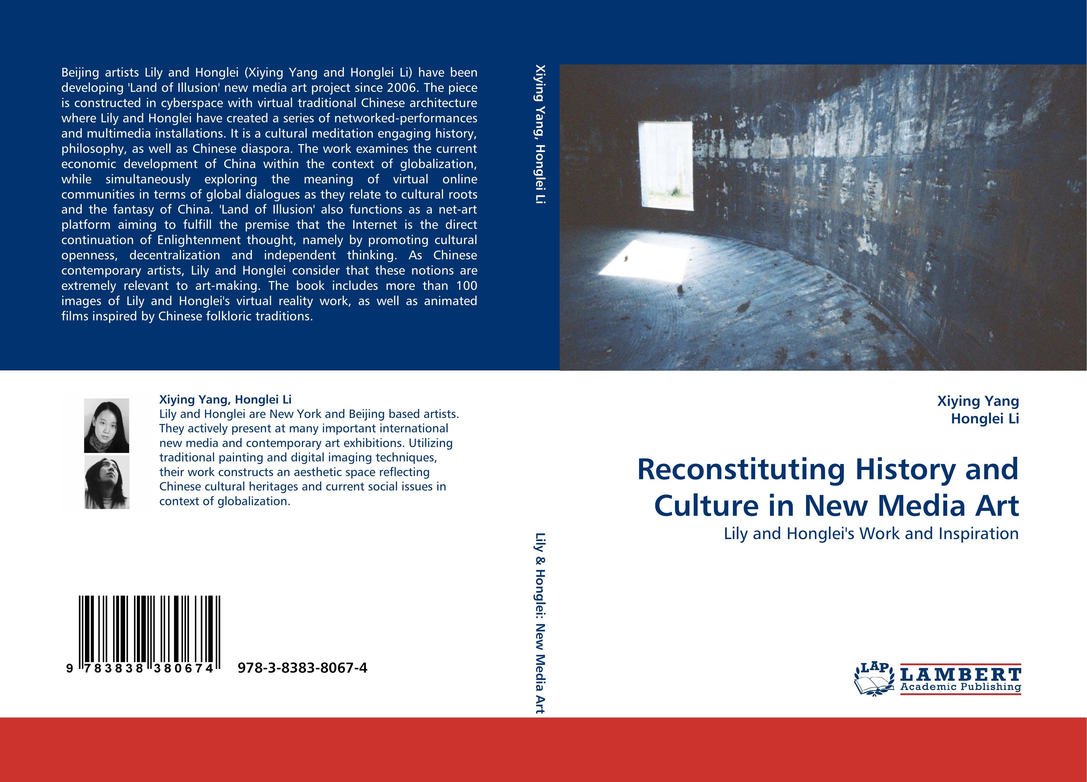 Reconstituting History and Culture in New Media Art - Xiying Yang|Honglei Li