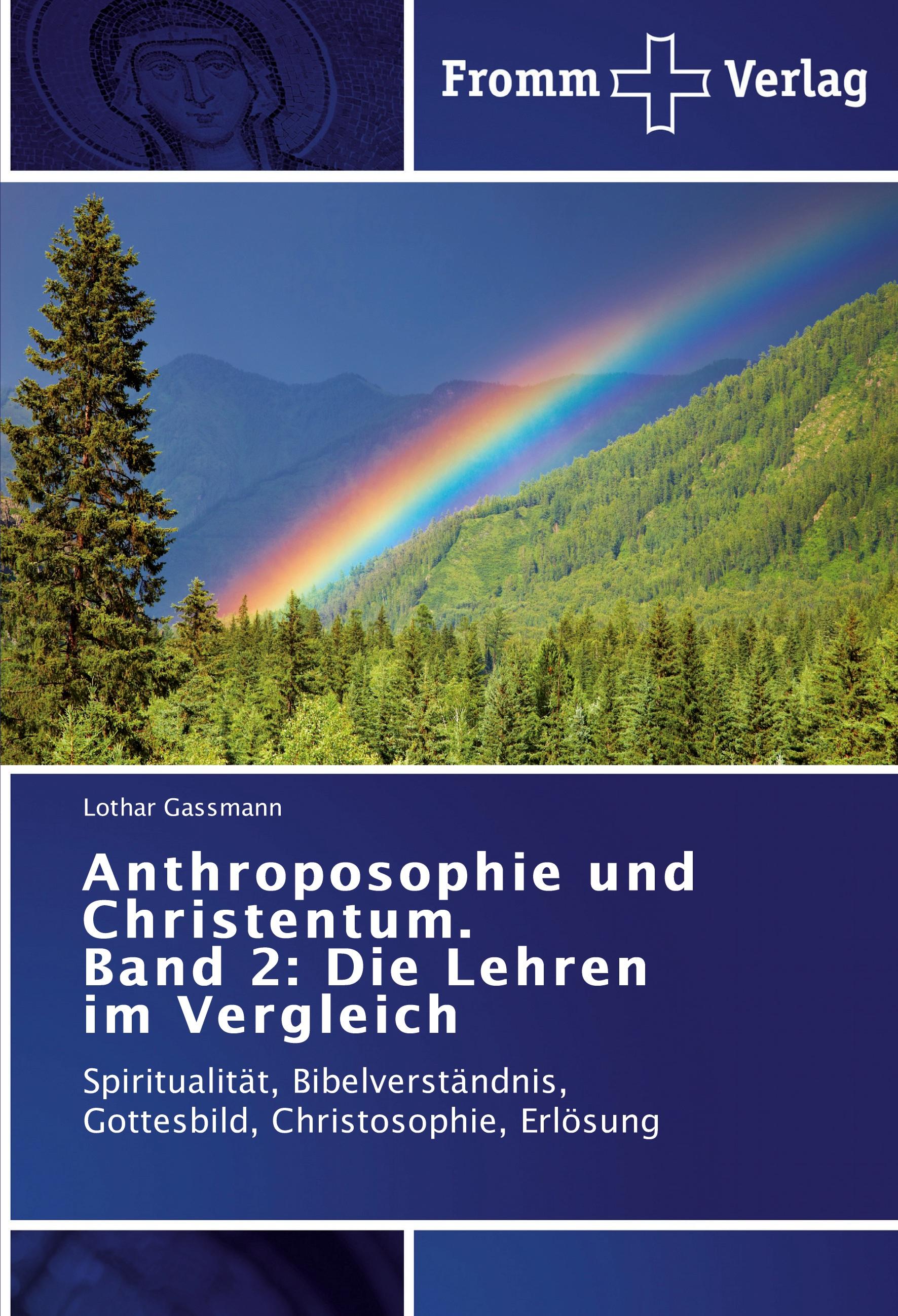 Anthroposophie und Christentum. Band 2: Die Lehren im Vergleich - Lothar Gassmann