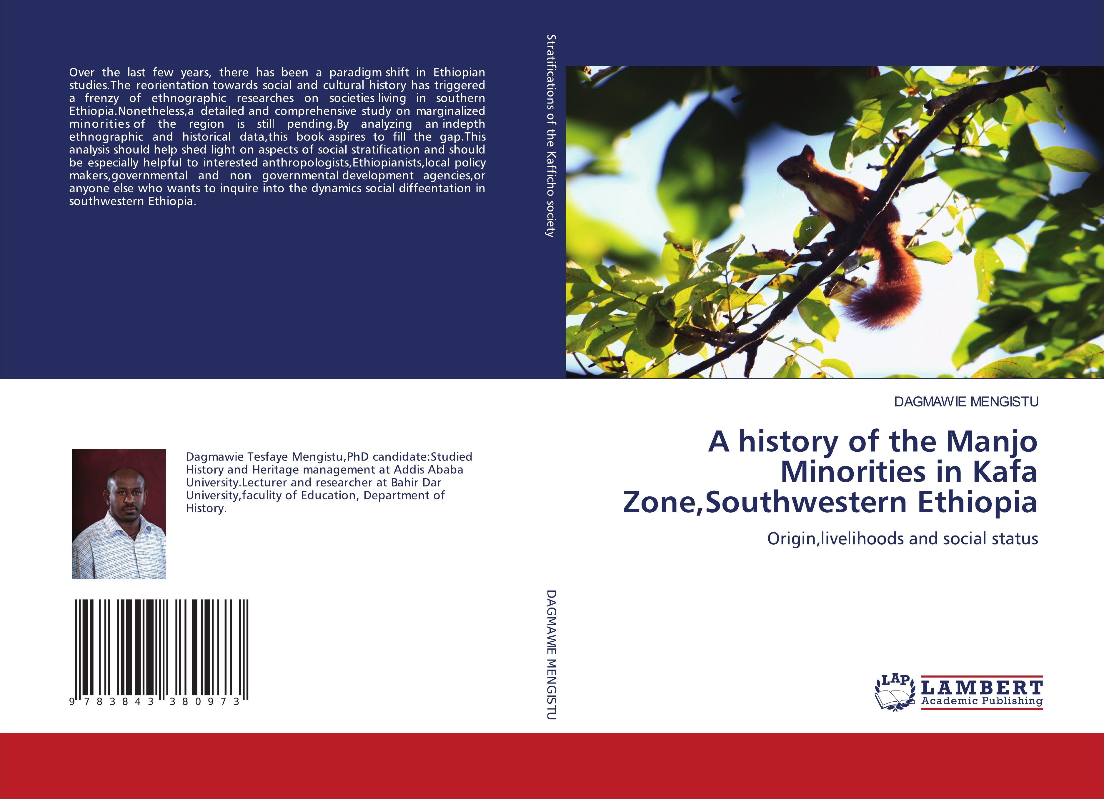 A history of the Manjo Minorities in Kafa Zone,Southwestern Ethiopia - DAGMAWIE MENGISTU