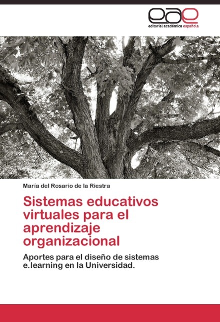 Sistemas educativos virtuales para el aprendizaje organizacional - MarÃ­a del Rosario de la Riestra