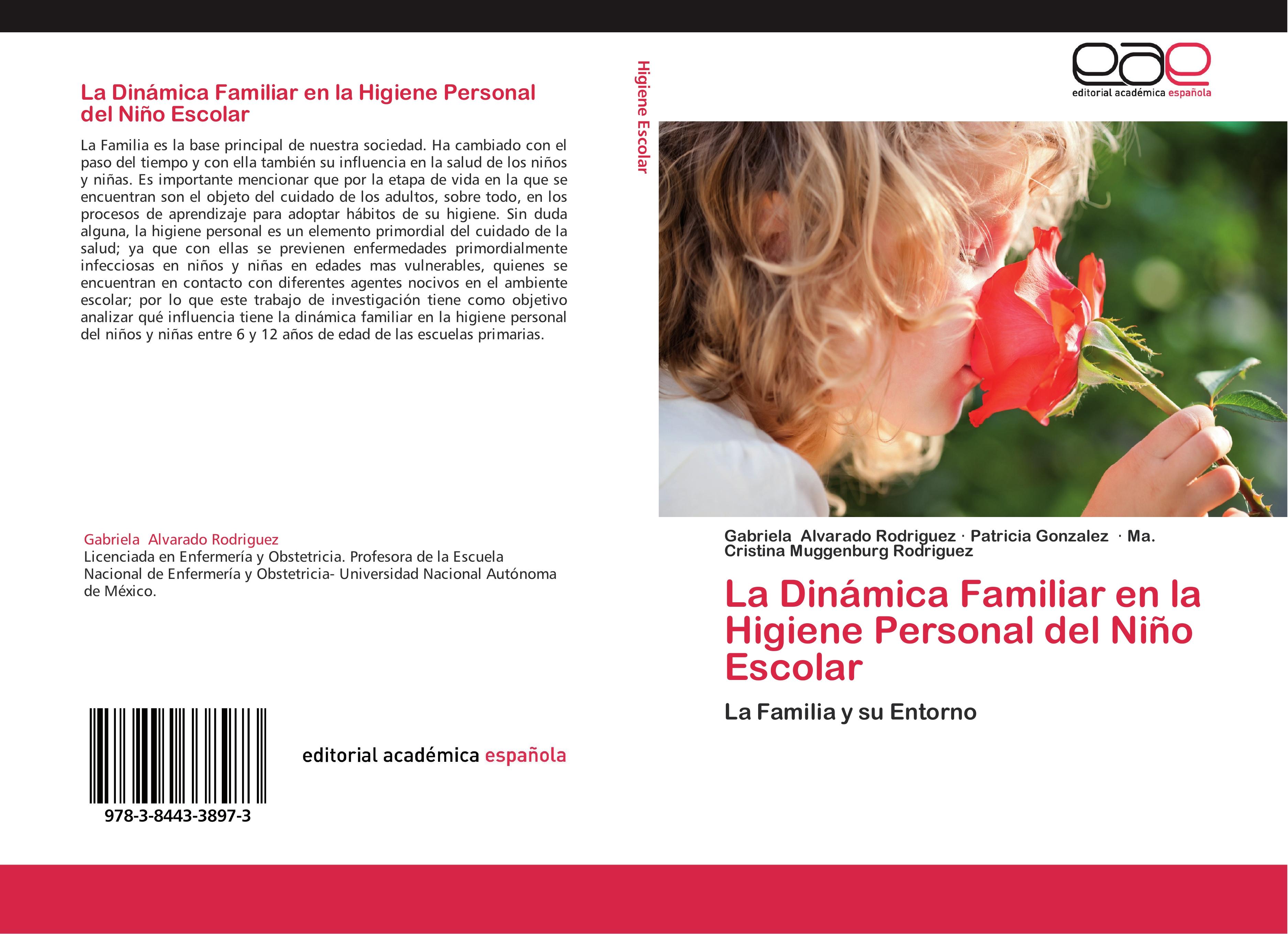 La DinÃƒÂ¡mica Familiar en la Higiene Personal del NiÃƒÂ±o Escolar - Gabriela Alvarado Rodriguez|Patricia GonzÃƒÂ¡lez|Ma. Cristina Muggenburg Rodriguez