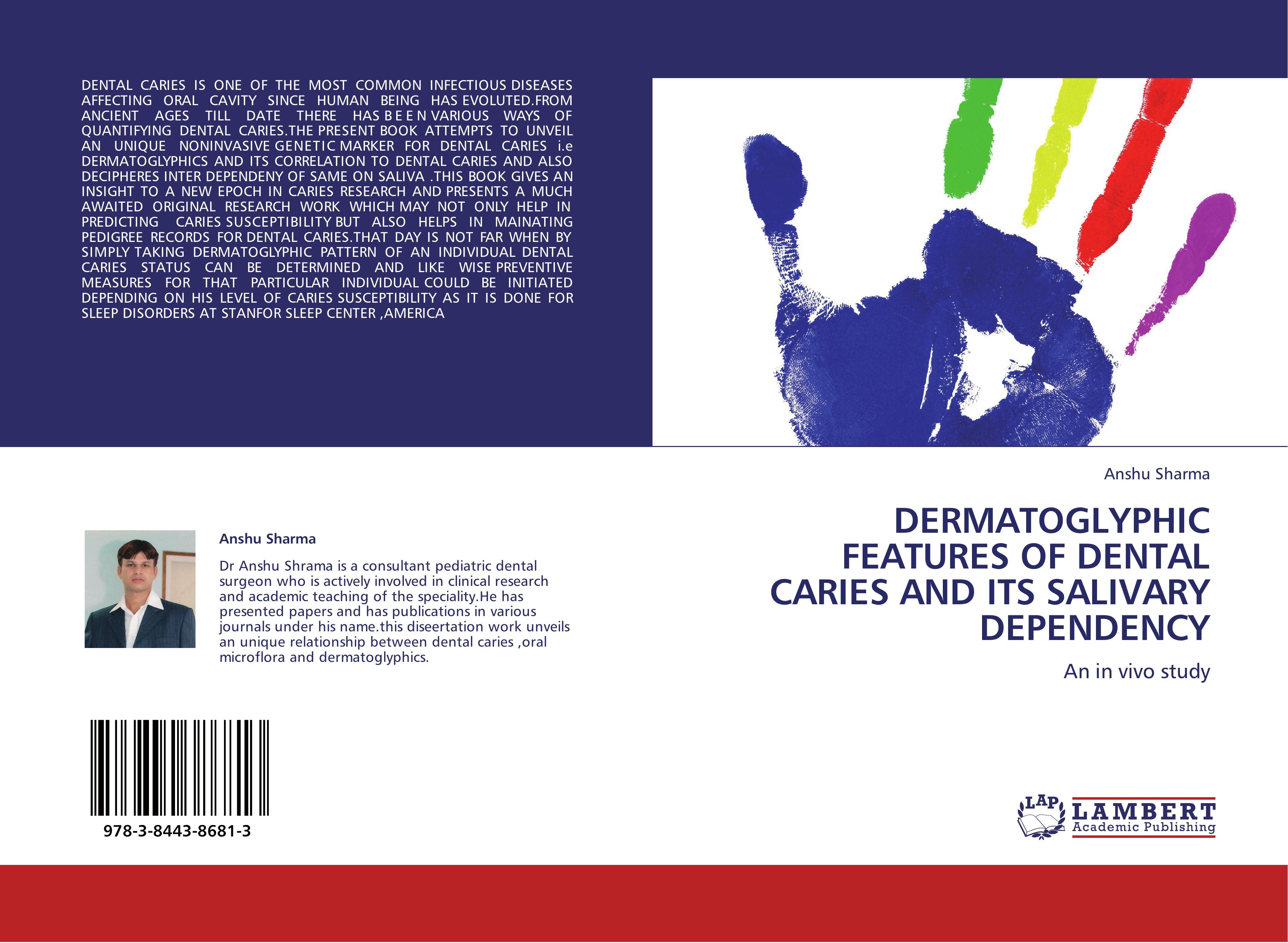 DERMATOGLYPHIC FEATURES OF DENTAL CARIES AND ITS SALIVARY DEPENDENCY - Sharma, Anshu