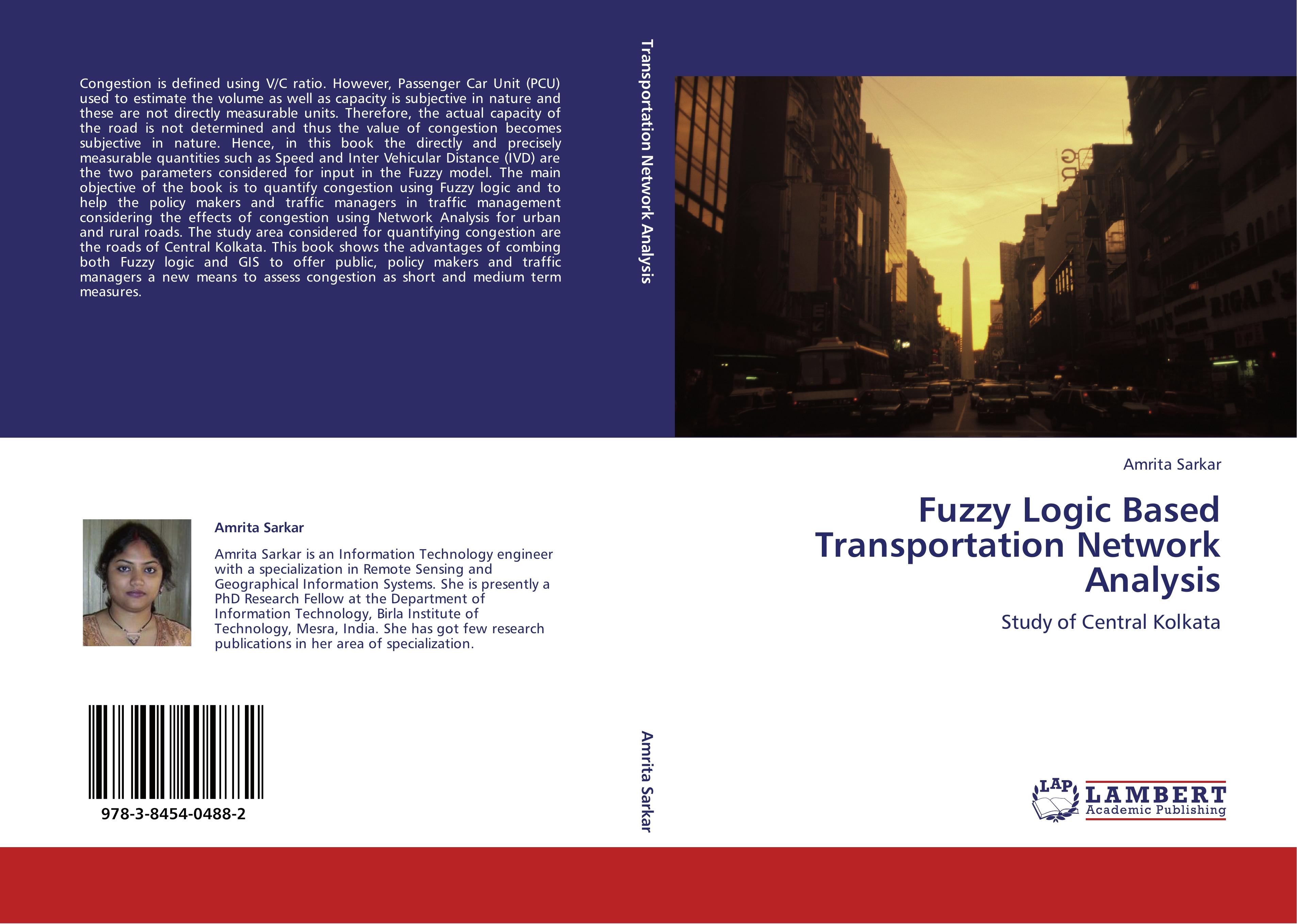 Fuzzy Logic Based Transportation Network Analysis - Amrita Sarkar