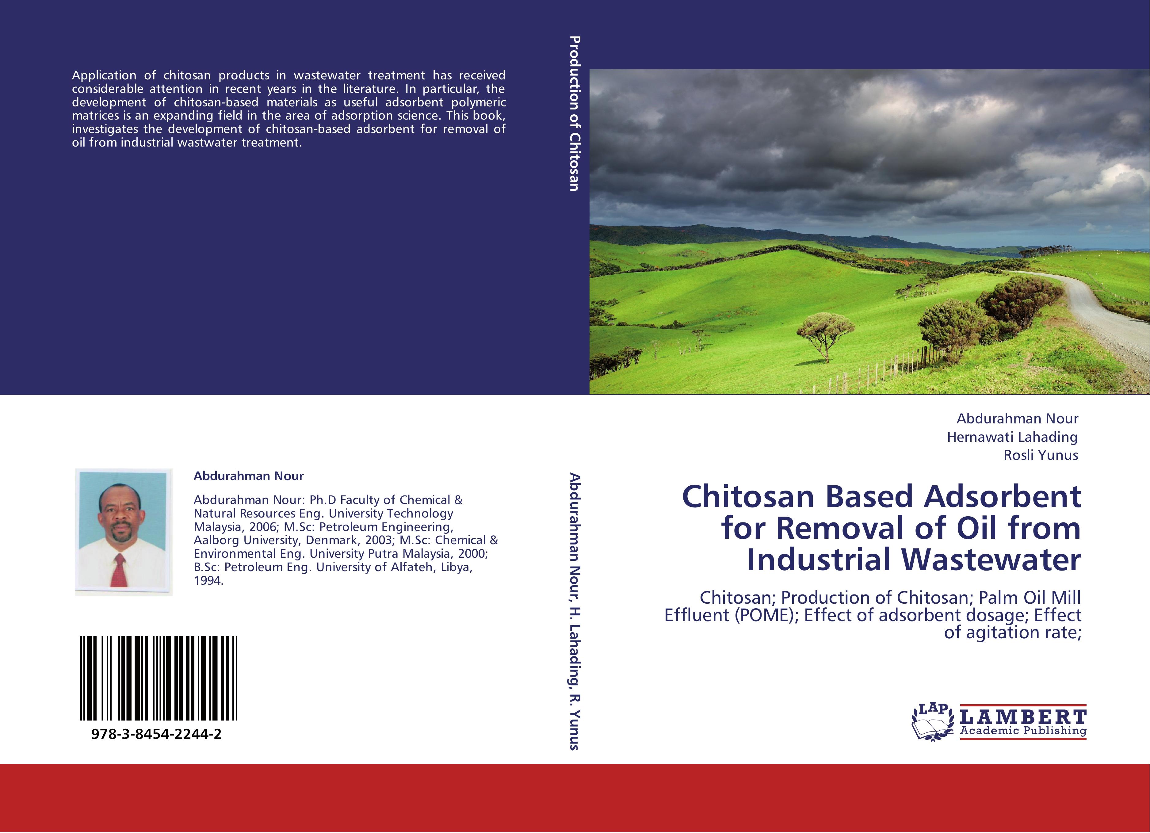 Chitosan Based Adsorbent for Removal of Oil from Industrial Wastewater - Abdurahman Nour|Hernawati Lahading|Rosli Yunus