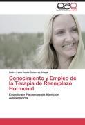 Conocimiento y Empleo de la Terapia de Reemplazo Hormonal - Pedro Pablo JesÃºs GutiÃ©rrez Aliaga