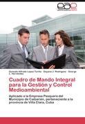 Cuadro de Mando Integral para la Gestión y Control Medioambiental - Gonzalo Alfredo López Turiño|Dayana J. Rodríguez|George L. Hernández