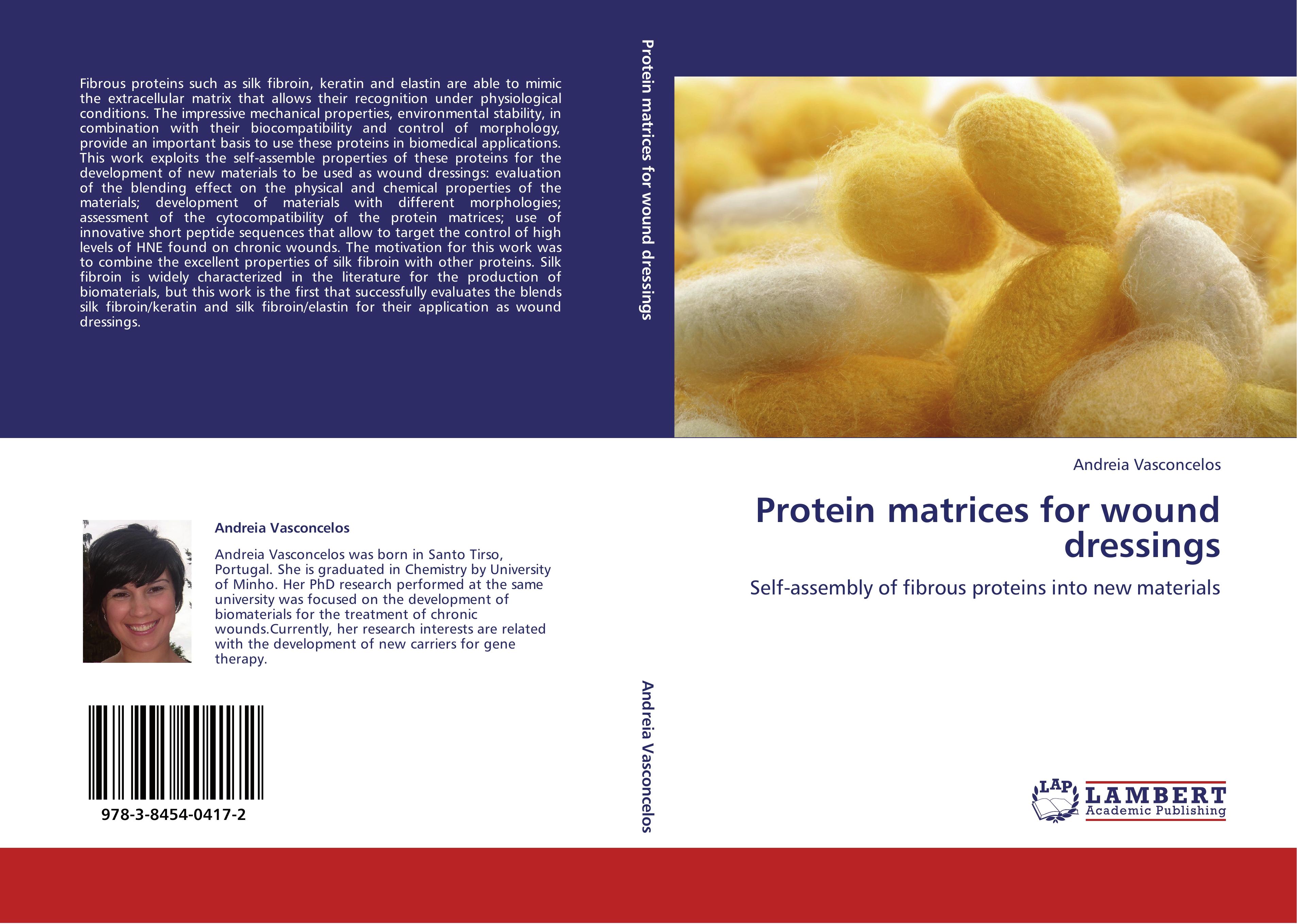 Protein matrices for wound dressings - Andreia Vasconcelos