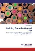 Building from the Ground Up - Farieda Nazier