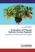 Evaluation of Papaya Hybrids (Carica Papaya) - Kamalkumar R.|Soorianathasundaram K.