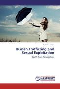 Human Trafficking and Sexual Exploitation - Sarkar, Sukanta